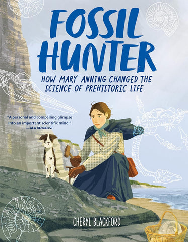 Fossil Hunter: How Mary Anning Changed the Science of Prehistoric Life - Paperback