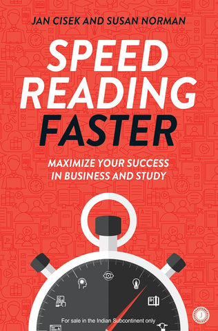 Speed Reading Faster : Maximize Your Success in Business and Study - Paperback