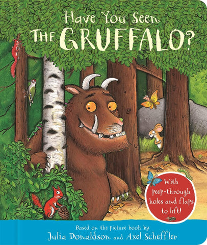 Have You Seen The Gruffalo?: A Peep-Inside Book - Board book