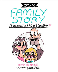 Our Family Story : A Journal To Fill Out Together - Paperback