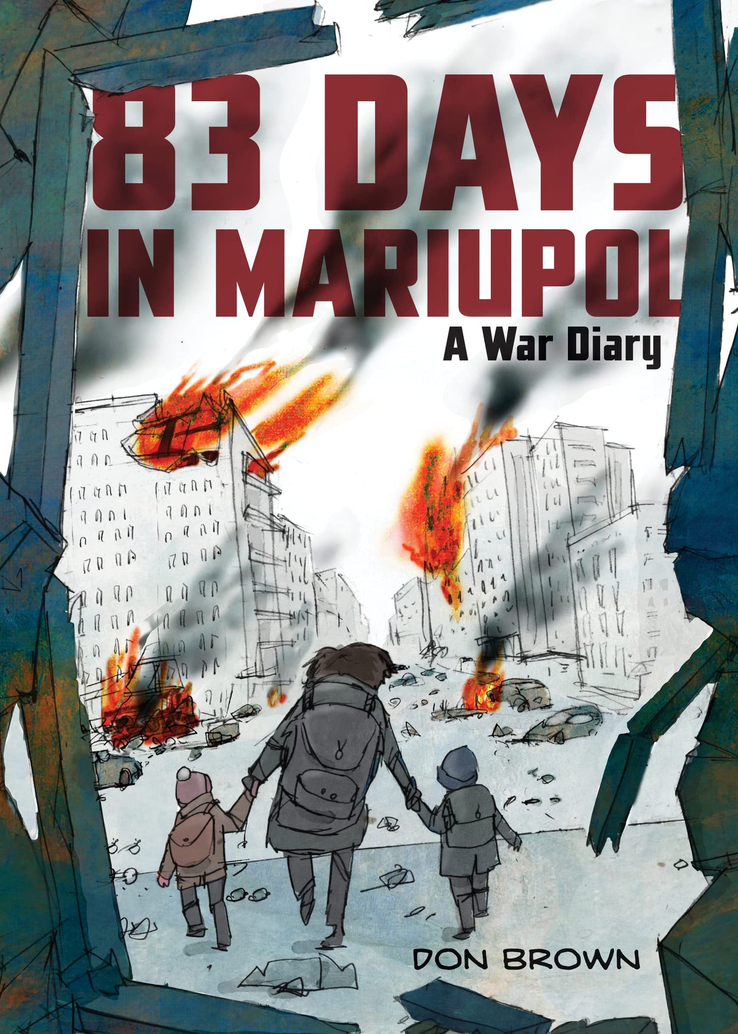 83 Days in Mariupol: A War Diary - Hardback