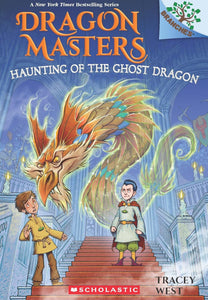 Dragon Masters #27 : Haunting Of The Ghost Dragon - Paperback