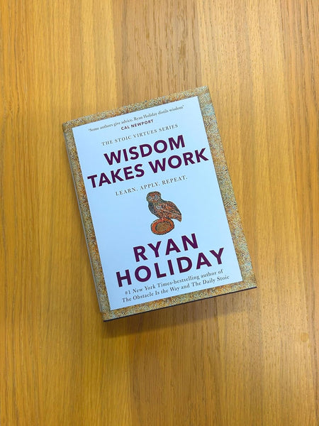 Wisdom Takes Work - Hardback