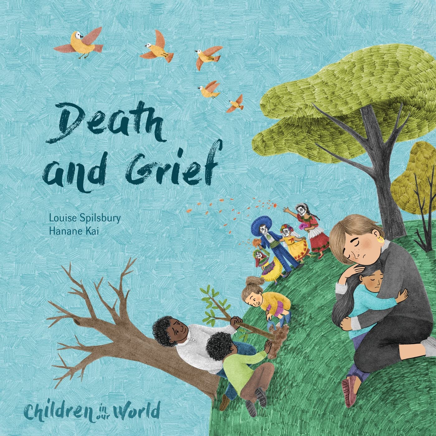Children In Our World : Death And Grief - Hardback