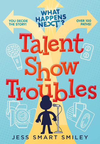 What Happens Next ? : Talent Show Troubles - Paperback