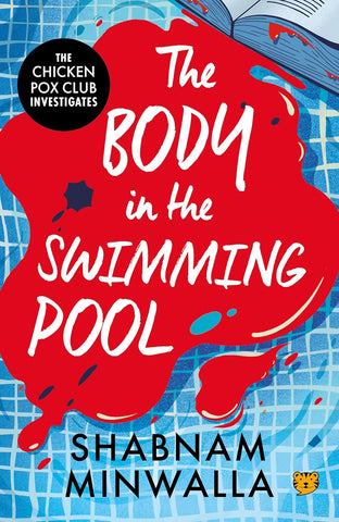 The Body in The Swimming Pool : The Chicken Pox Club Investigates - Paperback