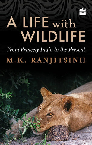 A Life With Wildlife : From Princely India To The Present - Paperback