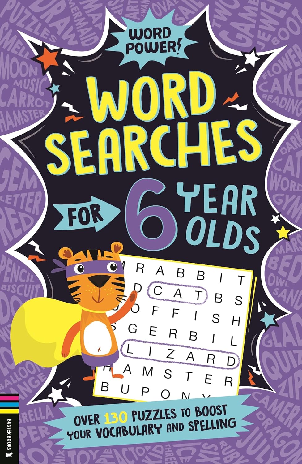 Wordsearches for 6 Year Olds: Over 130 Puzzles to Boost Your Vocabulary and Spelling - Paperback