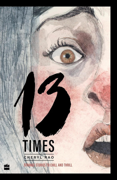 13 Times : Strange Stories to Chill and Thrill - Paperback