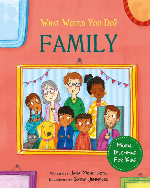 What would you do? : Family - Paperback