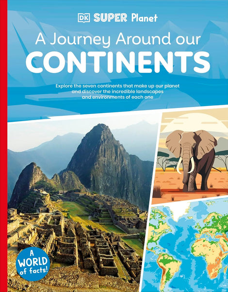 DK Super Planet A Journey Around our Continents - Paperback
