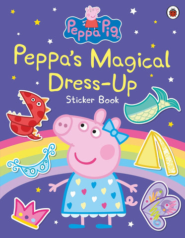 Peppa Pig : Peppa’s Magical Dress-Up Sticker Book - Paperback