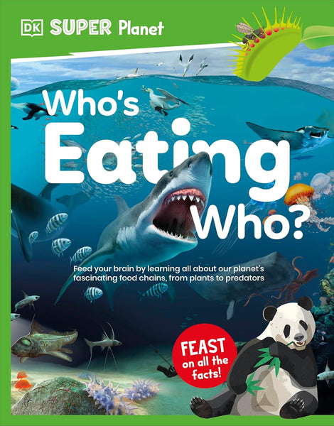 DK Super Planet Who’s Eating Who? - Paperback