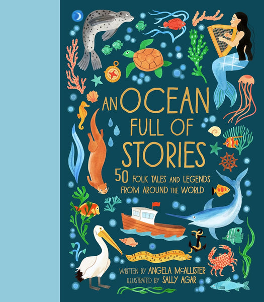 An Ocean Full of Stories : 50 Folktales and Legends from Around the World - Hardback