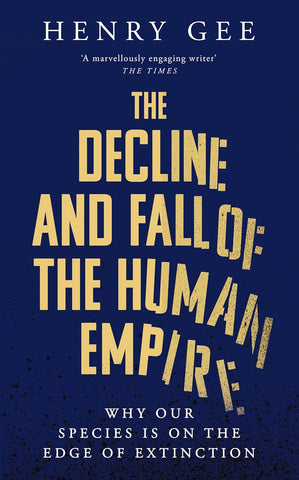 The Decline and Fall of the Human Empire - Paperback