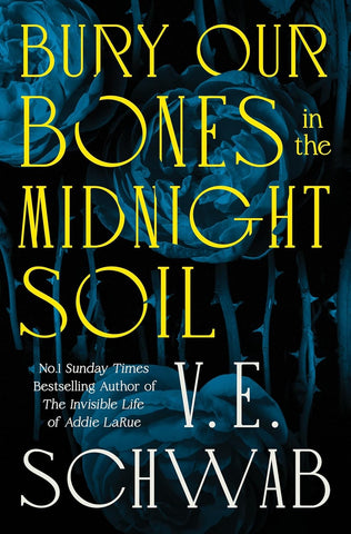 Bury Our Bones in the Midnight Soil - Paperback