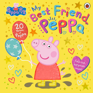 Peppa Pig: My Best Friend Peppa: 20th Anniversary Picture Book - Paperback