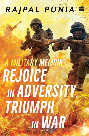 Rejoice In Adversity, Triumph In War : A Military Memoir - Paperback