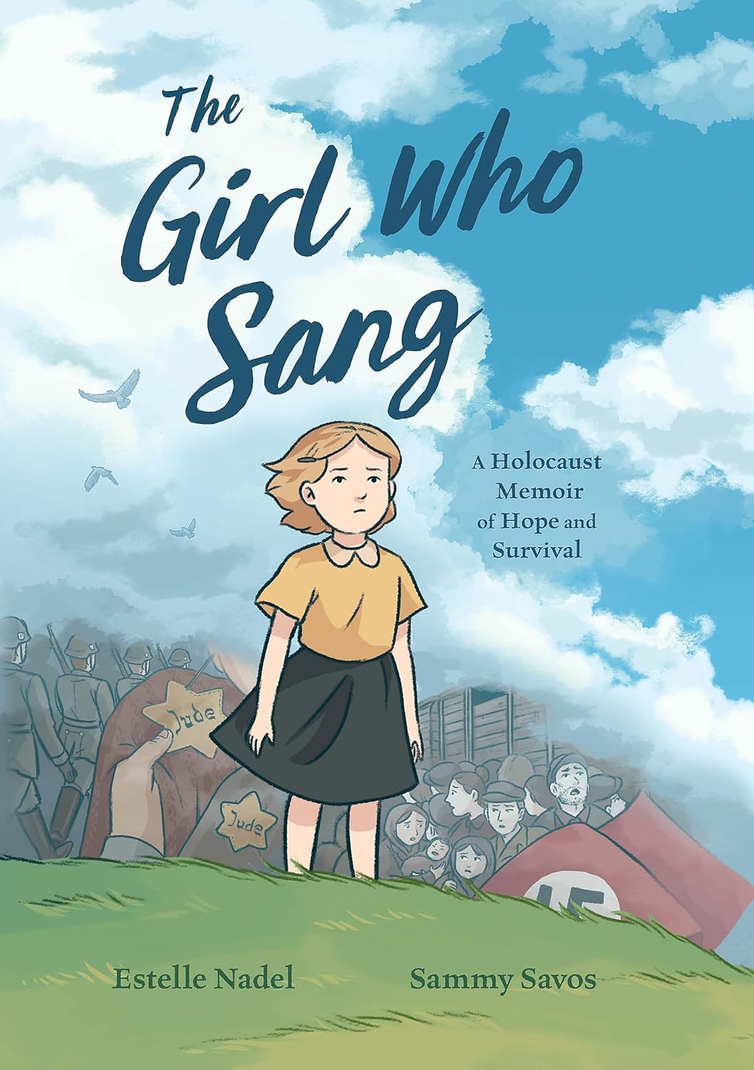 The Girl Who Sang : A Holocaust Memoir Of Hope And Survival - Paperback