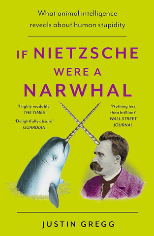 If Nietzsche Were A Narwhal - Paperback