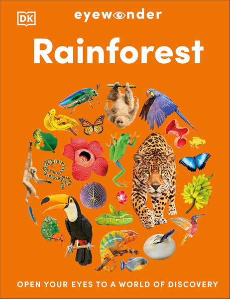 Eyewonder Rainforest : Open Your Eyes to a World of Discovery - Hardback
