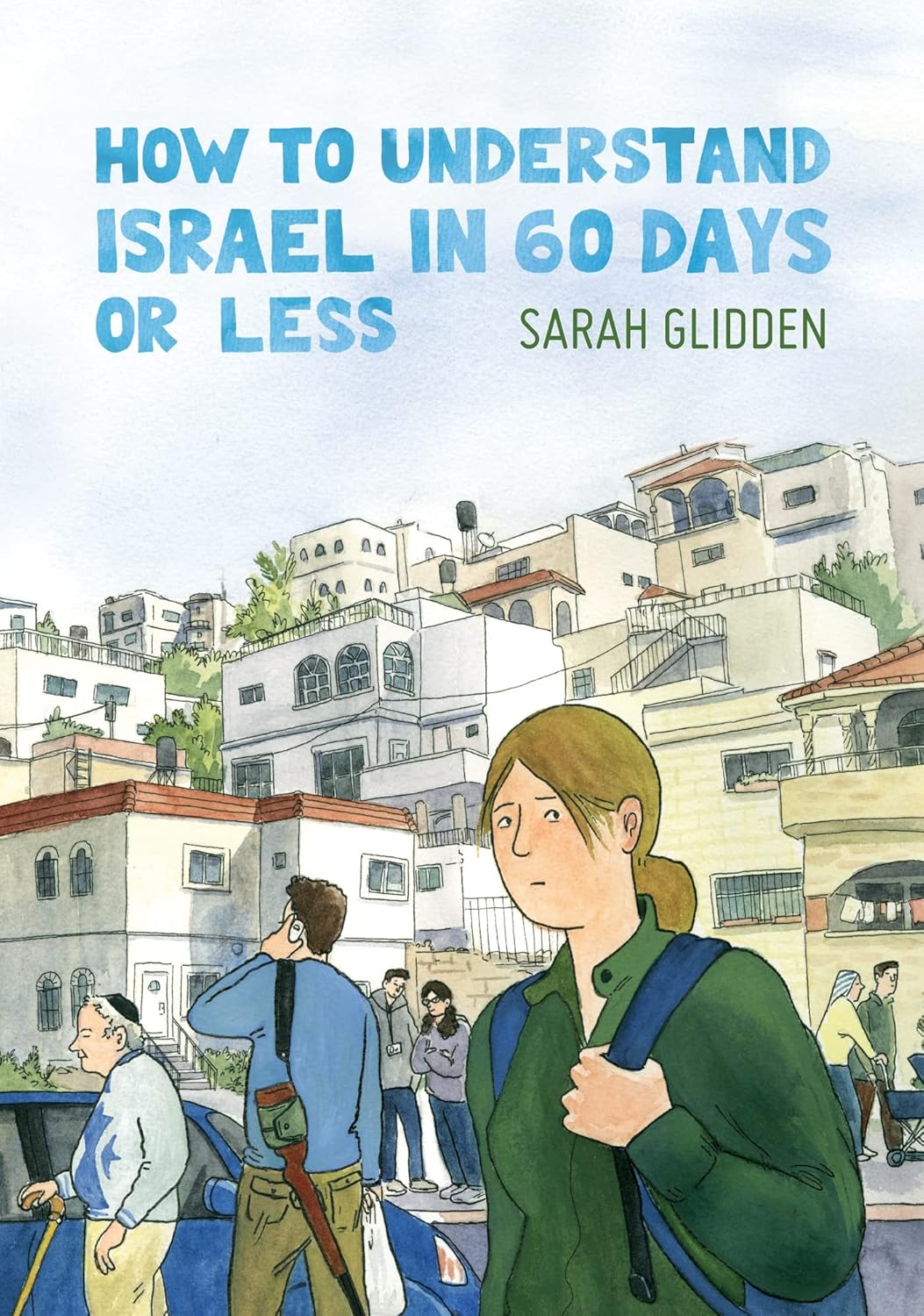 How To Understand Israel In 60 Days Or Less - Paperback