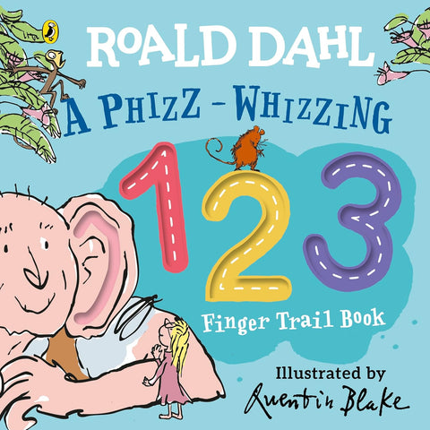 Roald Dahl: 123: A Phizz-Whizzing Finger Trail Book - Board book