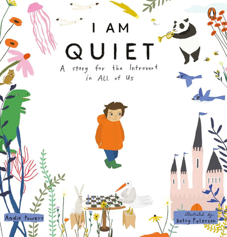 I Am Quiet : A Story for the Introvert in All of Us - Paperback