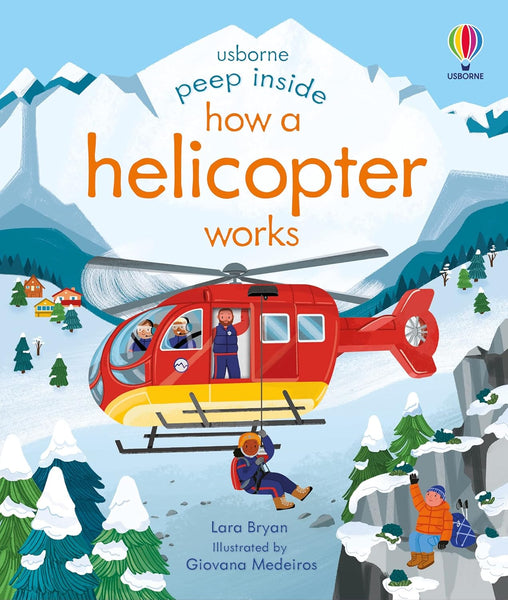 Peep Inside How A Helicopter Works - Hardback