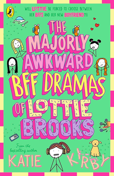 Lottie Brooks #6 : The Majorly Awkward BFF Dramas of Lottie Brooks - Paperback