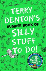 Terry Denton`S Bumper Book Of Silly Stuff To Do! - Paperback