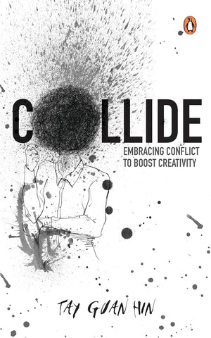 Collide : Embracing Conflict to Boost Creativity - Paperback