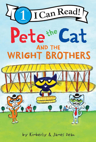 Pete the Cat and the Wright Brothers - Paperback