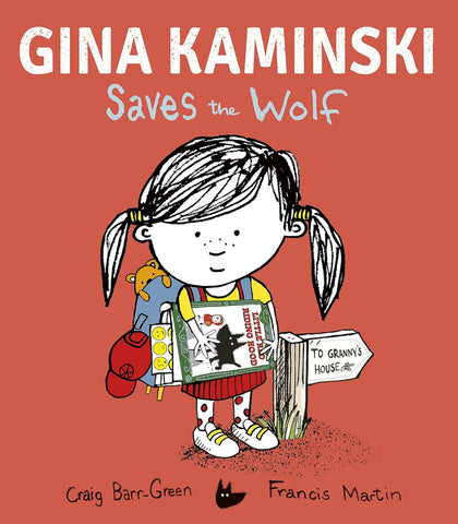 Gina Kaminsky Saves The Wolf - Hardback