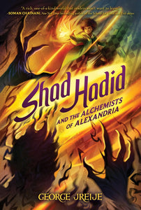 Shad Hadid #1 Shad Hadid and the Alchemists of Alexandria - Paperback