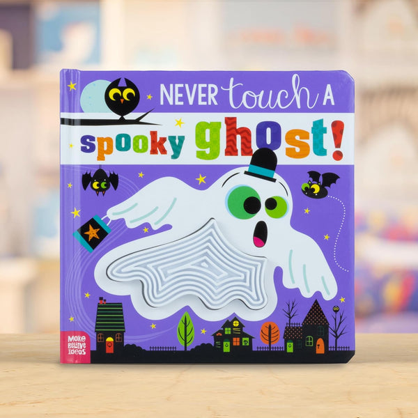 Never Touch a Spooky Ghost! - Board Book
