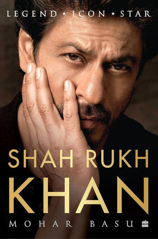 Shah Rukh Khan : Legend, Icon, Star - Paperback