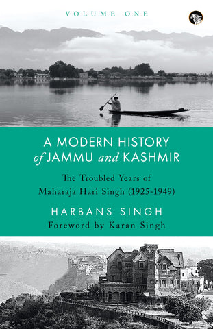 A Modern History of Jammu and Kashmir Volume One The Troub - Paperback