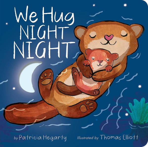We Hug Night Night - Board book