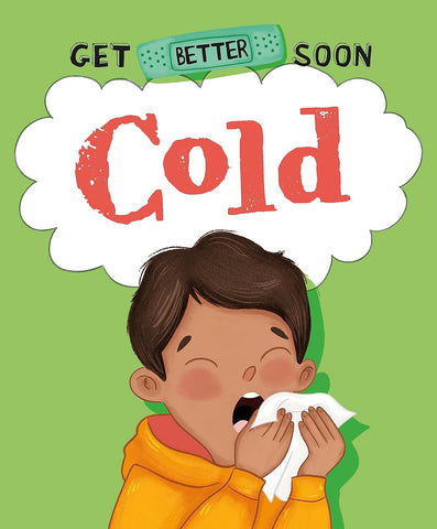 Get Better Soon!: Cold - Paperback