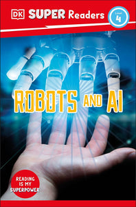 Dk Super Readers Level 4 Robots And Ai - Paperback