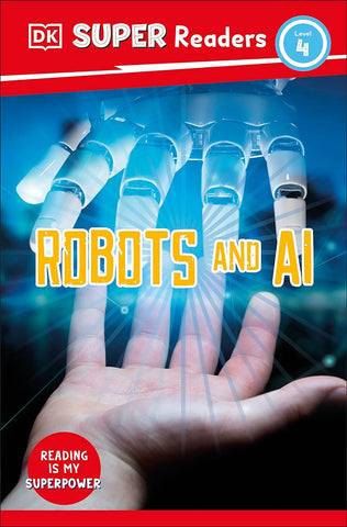 Dk Super Readers Level 4 Robots And Ai - Paperback