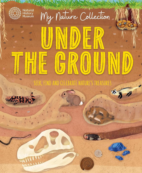 My Nature Collection : Under the Ground - Paperback