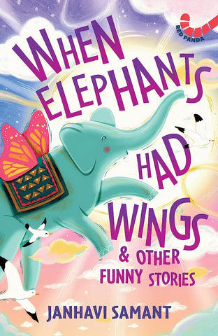 When Elephants Had Wings & Other Funny Stories - Paperback