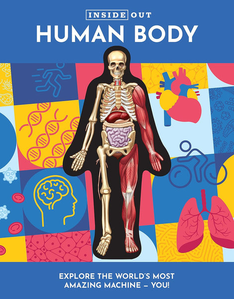 Inside Out Human Body : Volume 1 - Hardback
