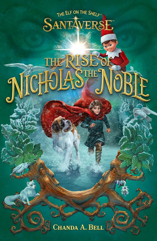 The Elf on the Shelf Santaverse : Rise of Nicholas the Noble - Paperback