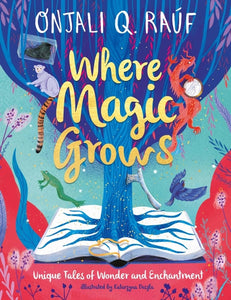 Where Magic Grows - Hardback