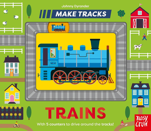 Make Tracks : Trains - Board book