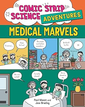 Comic Strip Science Adventures: Medical Marvels - Hardback