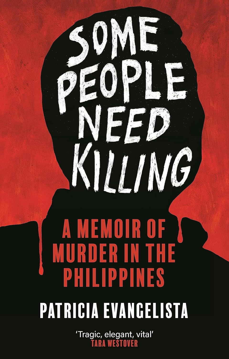 Some People Need Killing - Hardback